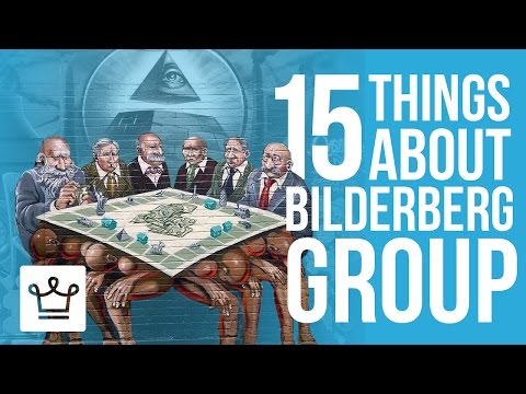 15 Things You Didn't Know About The Bilderberg Group - UCNjPtOCvMrKY5eLwr_-7eUg