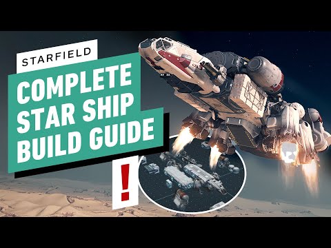 Starfield - How to Build Your Dream Starship