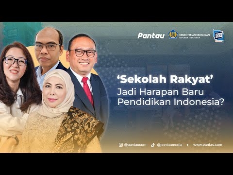 'SEKOLAH RAKYAT' Jadi Harapan Baru Pendidikan Indonesia? | Pantau Event