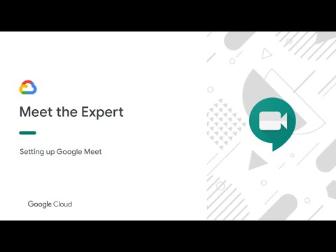 Meet the Expert - Setting up Google Meet