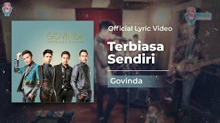 Govinda - Terbiasa Sendiri (Official Lyric)