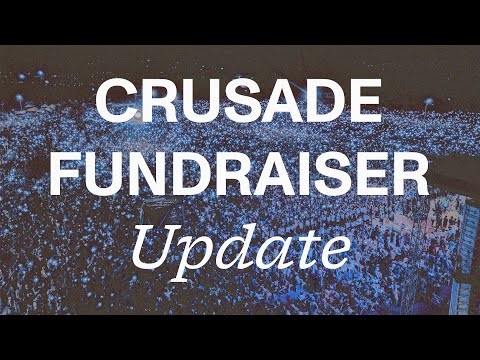 Crusade Fundraiser Update