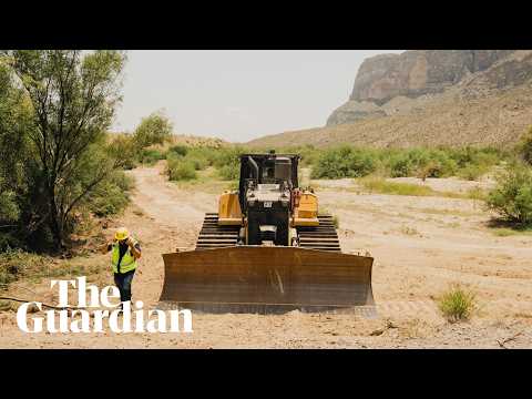 Bulldozers tear through Big Bend national park as Trump's border work pushes ahead