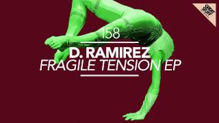D.Ramirez - Fragile Tension (Original Mix)