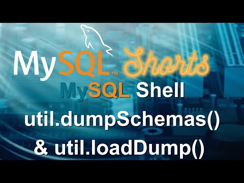 Episode-018 - MySQL Shell: util.dumpSchemas() & util.loadDump()