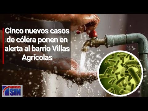 Cinco nuevos casos de cólera ponen en alerta al barrio Villas Agrícolas