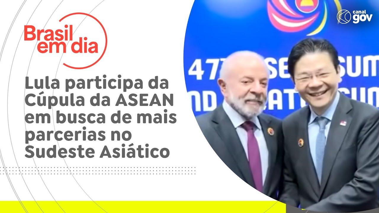 Lula participa da Cúpula da ASEAN em busca de mais parcerias no Sudeste Asiático