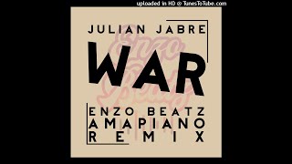 Julian Jabre - WAR [Enzo Beatz Amapiano Remix]