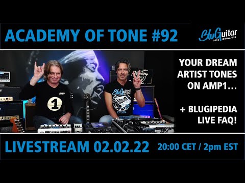 Academy Of Tone #92: how to get your favorite artist tones with AMP1 + LIVE Blugipedia Q&A!