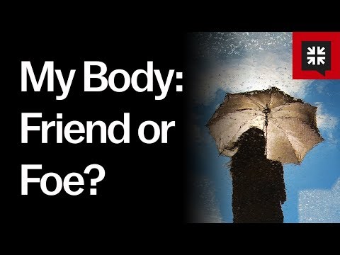 My Body: Friend or Foe? // Ask Pastor John