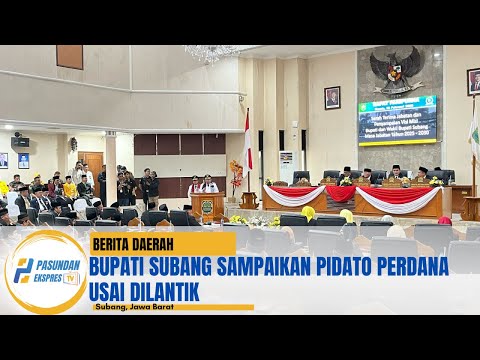 Bupati Subang Sampaikan Pidato Perdana Usai Dilantik