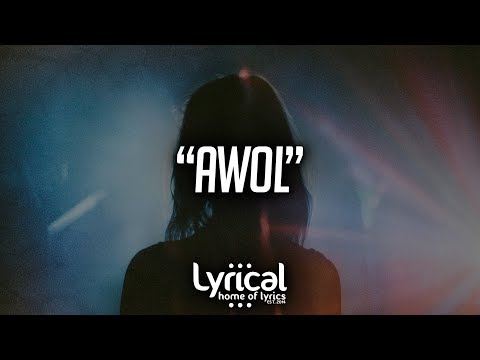 Doyle Perez - AWOL Lyrics - UCnQ9vhG-1cBieeqnyuZO-eQ