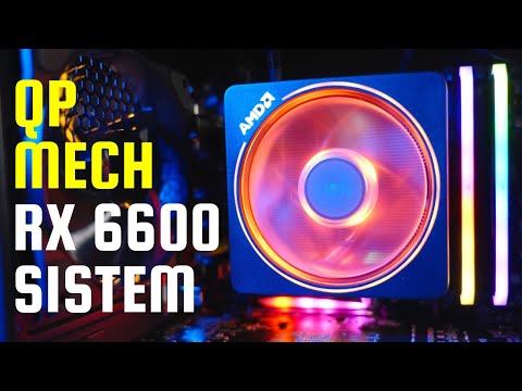 RX 6600 Sistem Toplama | QP Mech