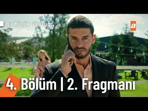 Bir Küçük Gün Işığı 4. Bölüm 2. Fragmanı | ''Baban o senin onu çok sev'' @Bir Küçük Gün Işığı