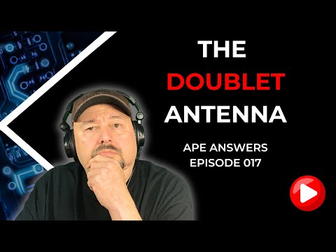 Ape Answers 017: DOUBLET Antennas for HF Ham Radio