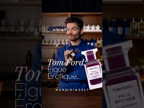 Tom Ford Figue Erotique Review