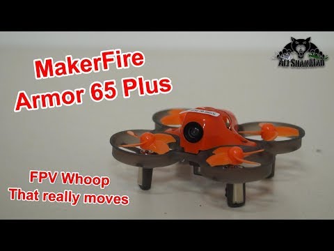 Maker Fire Armor 65 Plus an Impressive and Fast FPV Whoop - UCsFctXdFnbeoKpLefdEloEQ