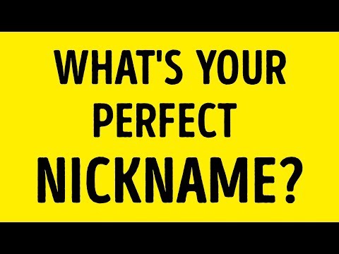 Which Nickname Is Perfect for You? - UC4rlAVgAK0SGk-yTfe48Qpw