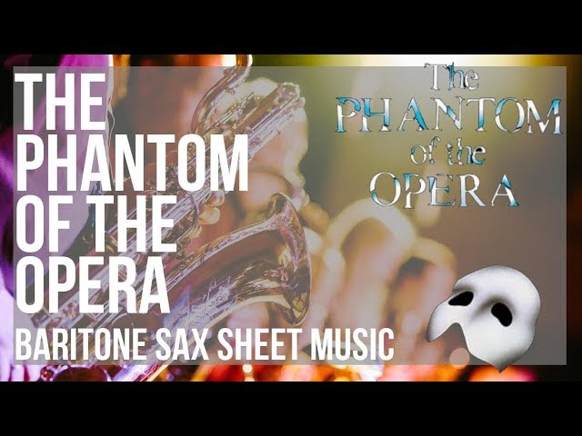 The Phantom of the Opera: Bari Sax Sheet Music