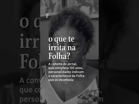 O que te irrita na Folha, Elisa Lucinda?