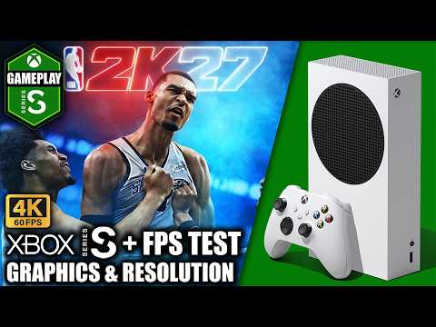 NBA 2K27 - Xbox Series S Gameplay + FPS Test