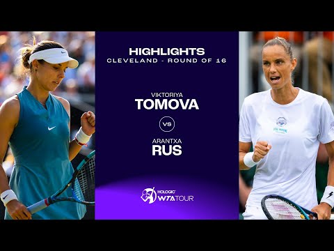 Viktoriya Tomova vs. Arantxa Rus | 2024 Cleveland Round of 16 | WTA Match Highlights