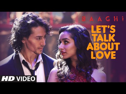 Let's Talk About Love Lyrics – Baaghi | Neha Kakkar, Raftaar