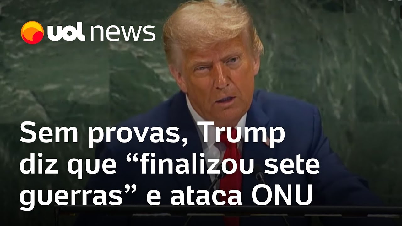 Trump diz, sem provas, que ‘finalizou sete guerras’ e ataca ONU: ‘Só escrevem cartas’