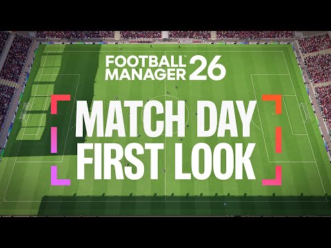 Football Manager 26 | First Look Reveal