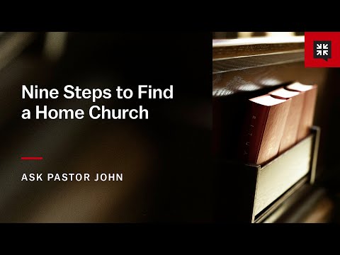 Nine Steps to Find a Home Church