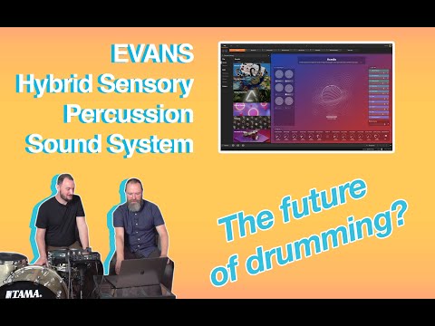 Is EVANS Hybrid Sensory Percussion the most advanced drum setup out
there?