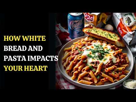 How White Bread And Pasta Impacts Your Heart | WION Podcast