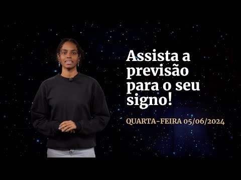 Confira a previsão de hoje (05/06) para seu signo