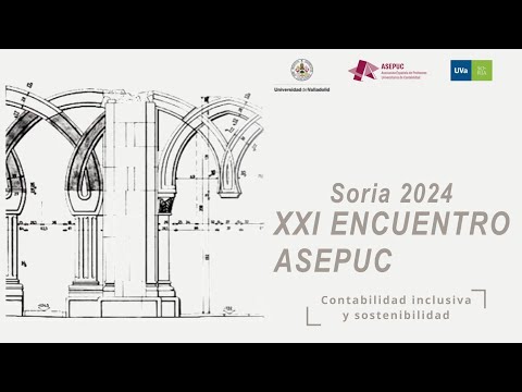 Miniatura del video titulado XXI ENCUENTRO ASEPUC. SORIA 2024. Contabilidad inclusiva y sostenibilidad