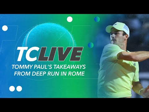 Tommy Paul's Takeaways from Deep Run in Rome | Tennis Channel Live