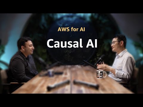 EP5: MBZUAI, CMU : Causal AI, Answering The “Why“ and “What if“ Questions | AWS for AI Podcast