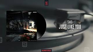 SMD - Just Like You (Official Audio)