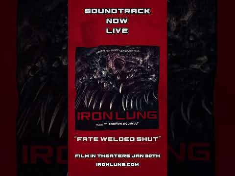 Fate Welded Shut - Iron Lung (Original Motion Picture Soundtrack)