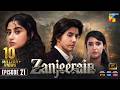 Zanjeerain Episode 21 [Eng Sub] 9th July 2026  ft. Sajal Aly, Danyal Zafar & Sahar Hashmi - HUM TV