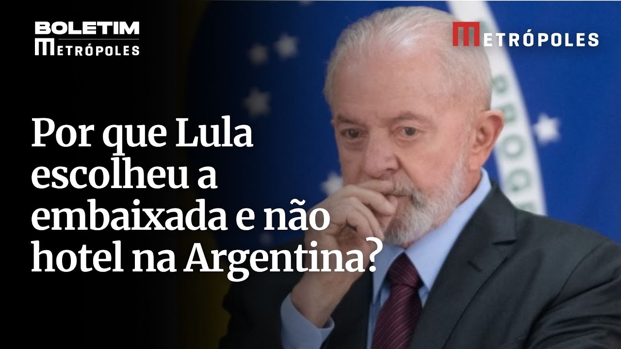 Por que Lula escolheu embaixada e não hotel na Argentina