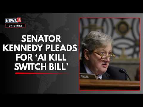 John Kennedy Pushes AI ‘Kill Switch’ Bill: Warns AI Could Escape Human Control | AI Safety | N18G
