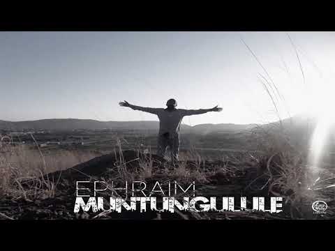 Muntungulule by Ephraim