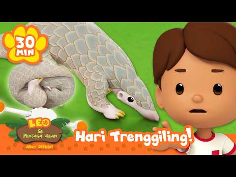 Hewan Ini Bisa Menggulung Menjadi Bola?! 🤯 | Hari PANGOLIN Sedunia | Leo Si Penjaga Alam