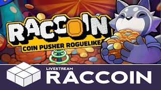 コインプッシャー × ローグライクはやばいって【RACCOIN: Coin Pusher Roguelike Demo】
