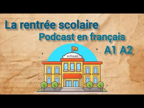 Podcast Français Facile A1–A2 : La rentrée scolaire 🎒