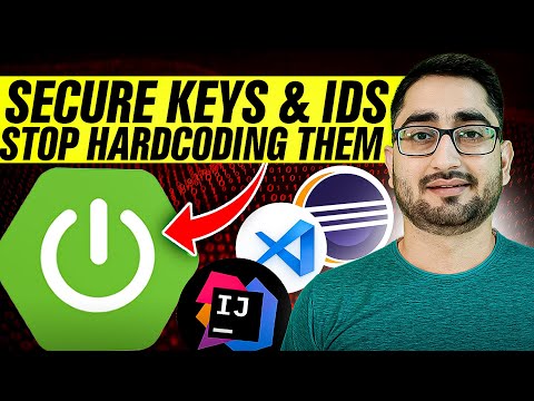 Manage Secret Keys & Client IDs in Spring Boot: The Right Way with IDEs