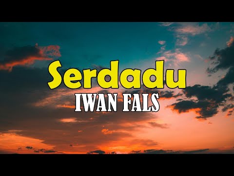 Serdadu - Iwan Fals (Lirik Serdadu)