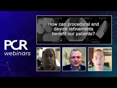 How can procedural and device refinements benefit our patients? – Webinar