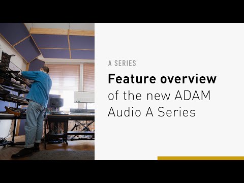 Introducing the A Series | Full Model Overview | ADAM Audio