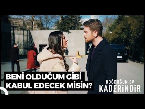 Sorgulamadan Yürümez Mi Bir İlişki? | Doğduğun Ev Kaderindir